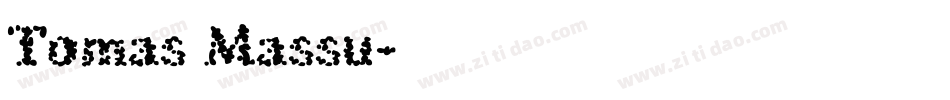 Tomas Massu字体转换